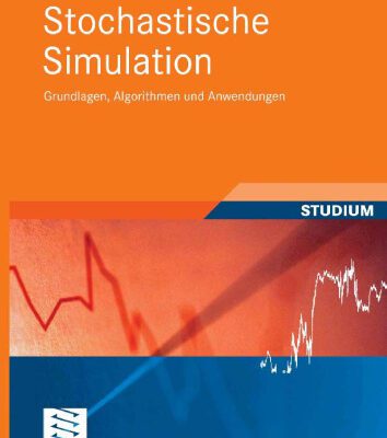 خرید و دانلود نسخه کامل کتاب Stochastische Simulation: Grundlagen, Algorithmen und Anwendungen