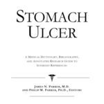 خرید و دانلود نسخه کامل کتاب Stomach Ulcer: A Medical Dictionary, Bibliography, And Annotated Research Guide To Internet References
