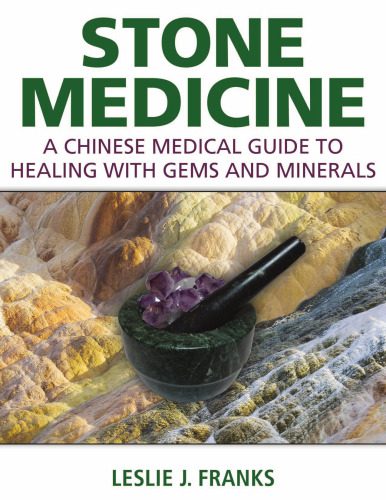 خرید و دانلود نسخه کامل کتاب Stone Medicine: A Chinese Medical Guide to Healing with Gems and Minerals_68babb0bbed71.jpeg خرید و دانلود نسخه کامل کتاب Stone Medicine: A Chinese Medical Guide to Healing with Gems and Minerals