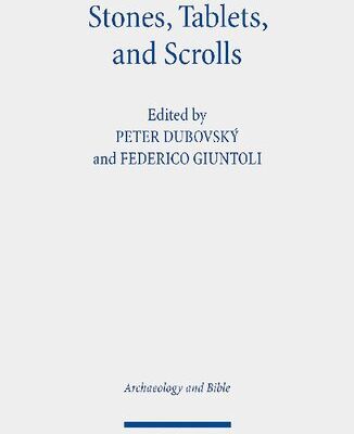 خرید و دانلود نسخه کامل کتاب Stones, Tablets, and Scrolls: Periods of the Formation of the Bible