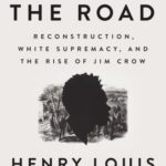 خرید و دانلود نسخه کامل کتاب Stony the Road: Reconstruction, White Supremacy, and the Rise of Jim Crow