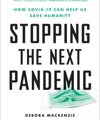خرید و دانلود نسخه کامل کتاب Stopping the Next Pandemic: How Covid-19 Can Help Us Save Humanity