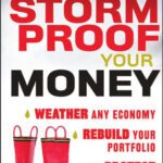 خرید و دانلود نسخه کامل کتاب Storm Proof Your Money: Weather Any Economy, Rebuild Your Portfolio, Protect Your Future