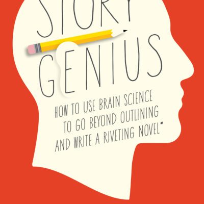 خرید و دانلود نسخه کامل کتاب Story Genius: How to Use Brain Science to Go Beyond Outlining and Write a Riveting Novel