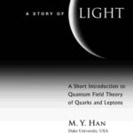 خرید و دانلود نسخه کامل کتاب Story of Light: A Short Introduction to Quantum Theory of Quarks and Leptons