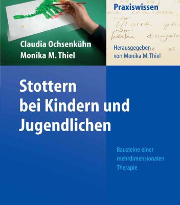 خرید و دانلود نسخه کامل کتاب Stottern bei Kindern und Jugendlichen – Bausteine einer mehrdimensionalen Therapie – Logopadie