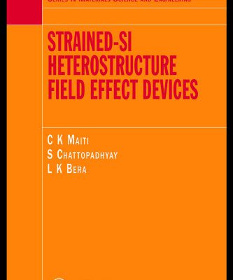 خرید و دانلود نسخه کامل کتاب Strained-Si Heterostructure Field Effect Devices (Material Science and Engineering)