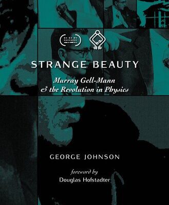 خرید و دانلود نسخه کامل کتاب Strange beauty: Murray Gell-Mann & the revolution in physics