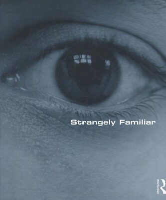 خرید و دانلود نسخه کامل کتاب Strangely Familiar: Narratives of Architecture in the City