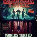 خرید و دانلود نسخه کامل کتاب Stranger Things: Worlds Turned Upside Down: The Official Behind-the-Scenes Companion