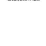 خرید و دانلود نسخه کامل کتاب Strangers to Themselves: The Byzantine Outsider (Society for the Promotion of Byzantine Studies: 8)
