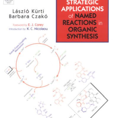 خرید و دانلود نسخه کامل کتاب Strategic Applications of Named Reactions in Organic Synthesis