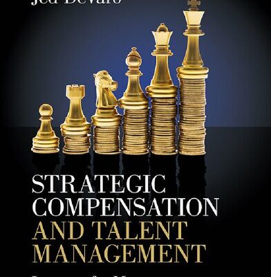 خرید و دانلود نسخه کامل کتاب Strategic Compensation and Talent Management: Lessons for Managers