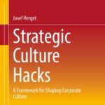 خرید و دانلود نسخه کامل کتاب Strategic Culture Hacks: A Framework for Shaping Corporate Culture