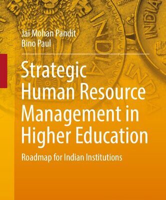 خرید و دانلود نسخه کامل کتاب Strategic Human Resource Management in Higher Education: Roadmap for Indian Institutions