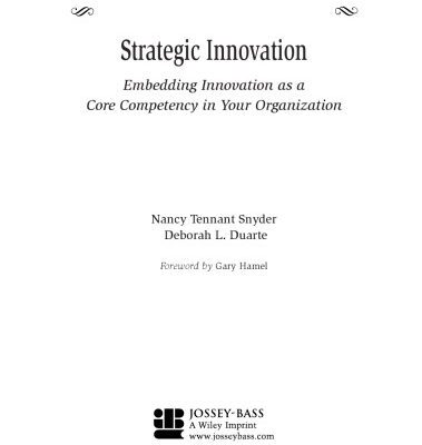 خرید و دانلود نسخه کامل کتاب Strategic Innovation: Embedding Innovation as a Core Competency in Your Organization