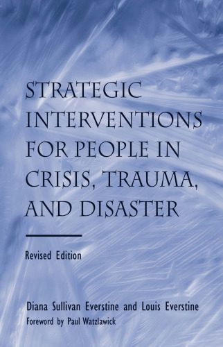 خرید و دانلود نسخه کامل کتاب Strategic Interventions for People in Crisis, Trauma, and Disaster: Revised Edition_68cdcdf94a47f.jpeg خرید و دانلود نسخه کامل کتاب Strategic Interventions for People in Crisis, Trauma, and Disaster: Revised Edition