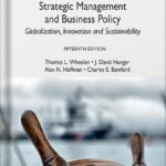 خرید و دانلود نسخه کامل کتاب Strategic Management and Business Policy: Globalization, Innovation and Sustainability 15th Edition by Thomas Wheelen