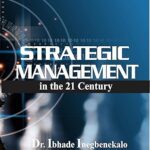 خرید و دانلود نسخه کامل کتاب Strategic Management in the 21st Century –  +  Pdf
