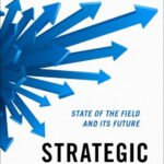 خرید و دانلود نسخه کامل کتاب Strategic Management: State of the Field and Its Future