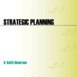 خرید و دانلود نسخه کامل کتاب Strategic Planning: A Practical Guide to Strategy Formulation and Execution