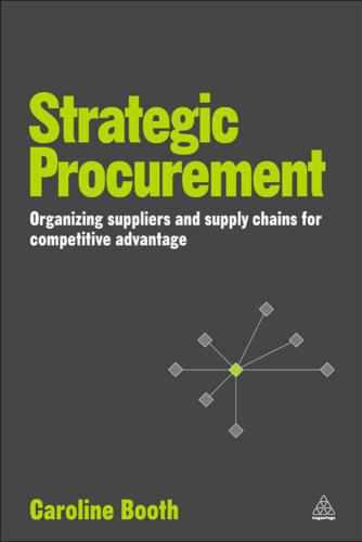 خرید و دانلود نسخه کامل کتاب Strategic Procurement: Organising Suppliers and Supply Chains for Competitive Advantage_68d57ddd8e6e8.jpeg خرید و دانلود نسخه کامل کتاب Strategic Procurement: Organising Suppliers and Supply Chains for Competitive Advantage