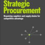 خرید و دانلود نسخه کامل کتاب Strategic Procurement: Organizing Suppliers and Supply Chains for Competitive Advantage