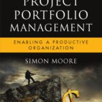 خرید و دانلود نسخه کامل کتاب Strategic Project Portfolio Management – Enabling a Productive Organization