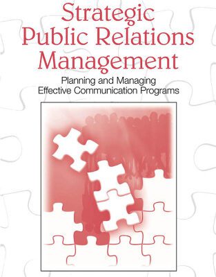 خرید و دانلود نسخه کامل کتاب Strategic Public Relations Management: Planning and Managing Effective Communication Programs (LEA’s Communication Series) (Lea’s Communication)