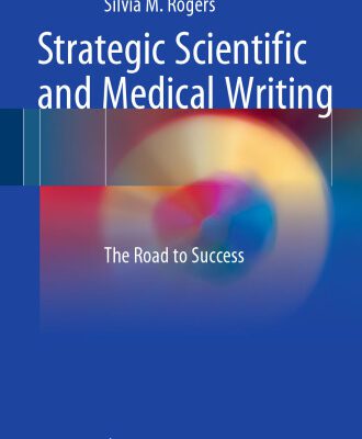 خرید و دانلود نسخه کامل کتاب Strategic Scientific and Medical Writing: The Road to Success
