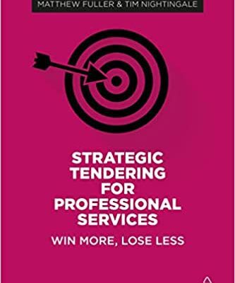 خرید و دانلود نسخه کامل کتاب Strategic Tendering for Professional Services: Win More, Lose Less (2nd Edition) [2022] – Orginal PDF