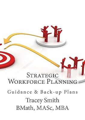خرید و دانلود نسخه کامل کتاب Strategic Workforce Planning: Guidance & Back-Up Plans –  +  Pdf