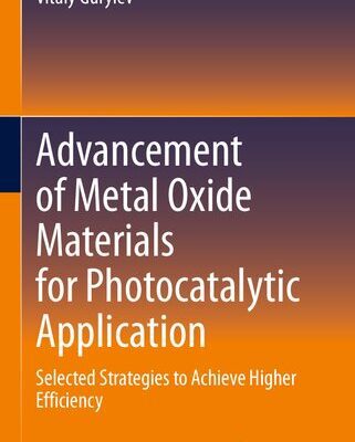 خرید و دانلود نسخه کامل کتاب Strategies to Improve Photocatalytic Performance of Metal Oxides: Future Perspectives