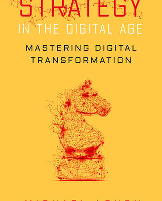 خرید و دانلود نسخه کامل کتاب Strategy in the Digital Age: Mastering Digital Transformation