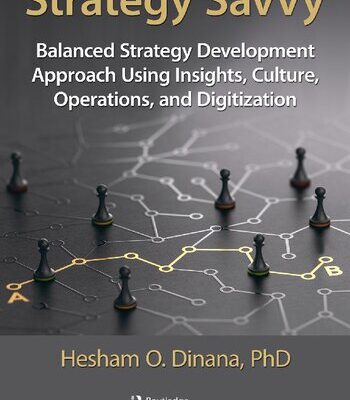 خرید و دانلود نسخه کامل کتاب Strategy Savvy: Balanced Strategy Development Approach Using Insights, Culture, Operations, and Digitization