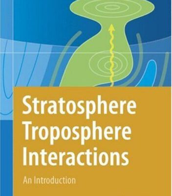 خرید و دانلود نسخه کامل کتاب Stratosphere troposphere interactions: an introduction