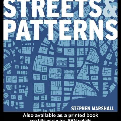 خرید و دانلود نسخه کامل کتاب Streets and Patterns: The Structure of Urban Geometry