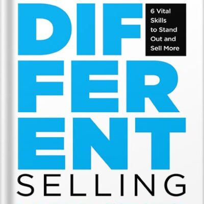 خرید و دانلود نسخه کامل کتاب Strikingly Different Selling: 6 Vital Skills to Stand Out and Sell More by Dale Merrill