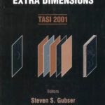 خرید و دانلود نسخه کامل کتاب Strings, branes and extra dimensions: TASI 2001, Boulder, Colorado, USA, 4-29 June 2001