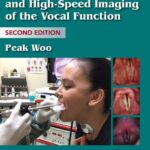 خرید و دانلود نسخه کامل کتاب Stroboscopy and High-Speed Imaging of the Vocal Function