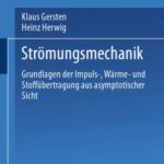 خرید و دانلود نسخه کامل کتاب Strömungsmechanik: Grundlagen der Impuls-, Wärme- und Stoffübertragung aus asymptotischer Sicht