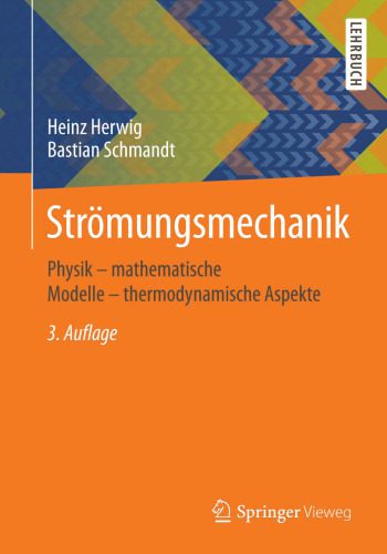 خرید و دانلود نسخه کامل کتاب Strömungsmechanik: Physik – mathematische Modelle – thermodynamische Aspekte_68bd61de1a54d.jpeg خرید و دانلود نسخه کامل کتاب Strömungsmechanik: Physik – mathematische Modelle – thermodynamische Aspekte