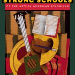 خرید و دانلود نسخه کامل کتاب Strong Arts, Strong Schools: The Promising Potential and Shortsighted Disregard of the Arts in American Schooling