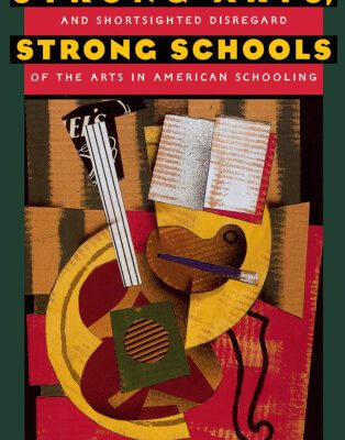 خرید و دانلود نسخه کامل کتاب Strong Arts, Strong Schools: The Promising Potential and Shortsighted Disregard of the Arts in American Schooling