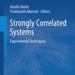 خرید و دانلود نسخه کامل کتاب Strongly Correlated Systems: Experimental Techniques