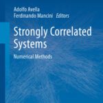 خرید و دانلود نسخه کامل کتاب Strongly Correlated Systems: Numerical Methods