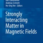خرید و دانلود نسخه کامل کتاب Strongly Interacting Matter in Magnetic Fields