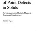 خرید و دانلود نسخه کامل کتاب Structural Analysis of Point Defects in Solids (Springer Series in Solid-state Sciences)