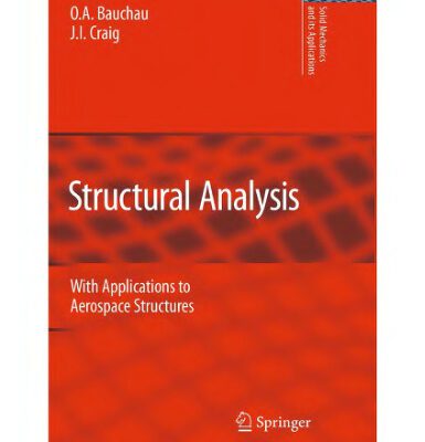 خرید و دانلود نسخه کامل کتاب Structural Analysis: With Applications to Aerospace Structures (Solid Mechanics and Its Applications)