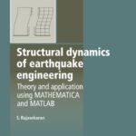 خرید و دانلود نسخه کامل کتاب Structural Dynamics of Earthquake Engineering: Theory and Application using Mathematica and Matlab (Woodhead Publishing in Materials)